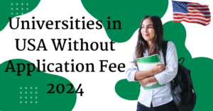 Universities in the USA with No Application Fees in 2024